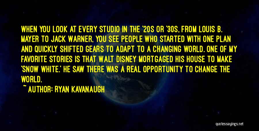 Ryan Kavanaugh Quotes: When You Look At Every Studio In The '20s Or '30s, From Louis B. Mayer To Jack Warner, You See