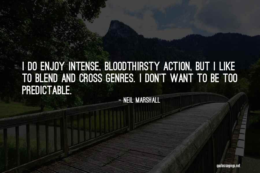 456fis Quotes By Neil Marshall 456fis Quotes By Neil Marshall