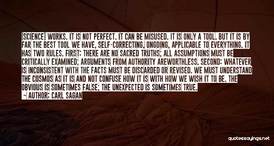 Carl Sagan Quotes: [science] Works. It Is Not Perfect. It Can Be Misused. It Is Only A Tool. But It Is By Far