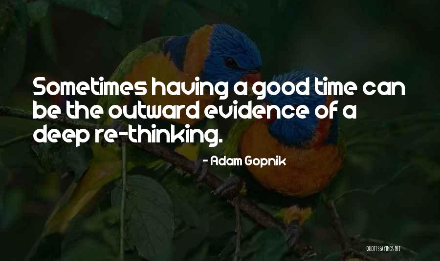 45act Quotes By Adam Gopnik 45act Quotes By Adam Gopnik