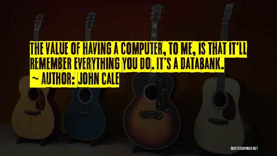 46 And 2 Tattoo Quotes By John Cale