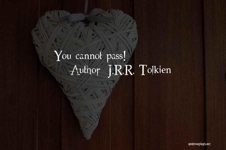 J.R.R. Tolkien Quotes: You Cannot Pass!