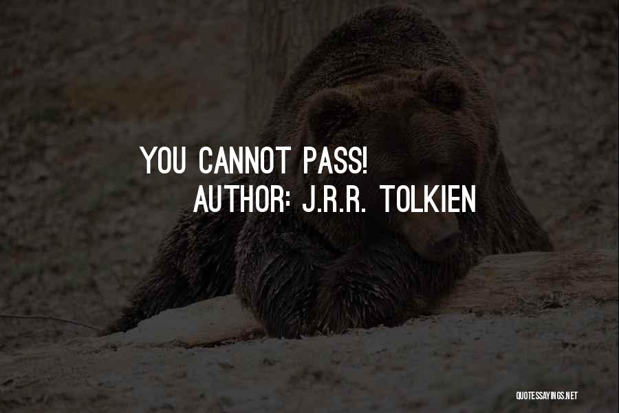 J.R.R. Tolkien Quotes: You Cannot Pass!