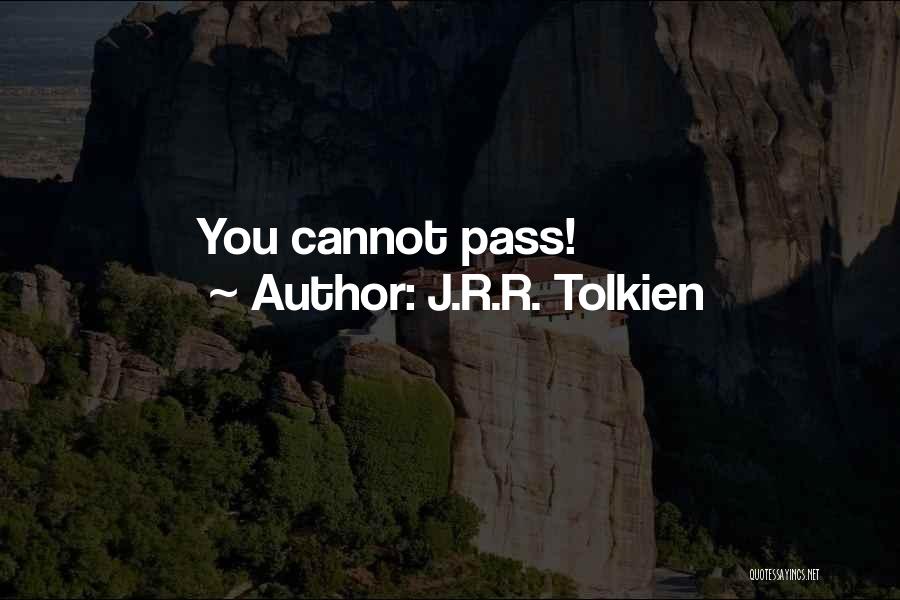 J.R.R. Tolkien Quotes: You Cannot Pass!