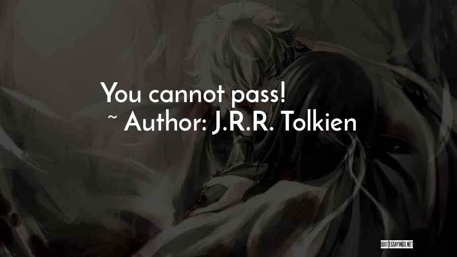 J.R.R. Tolkien Quotes: You Cannot Pass!