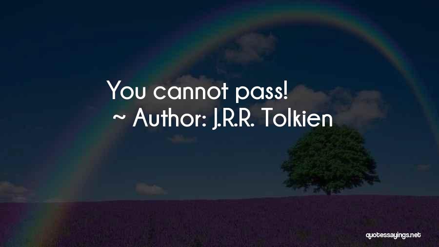 J.R.R. Tolkien Quotes: You Cannot Pass!