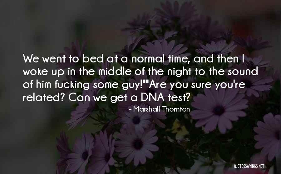 46250 Quotes By Marshall Thornton 46250 Quotes By Marshall Thornton