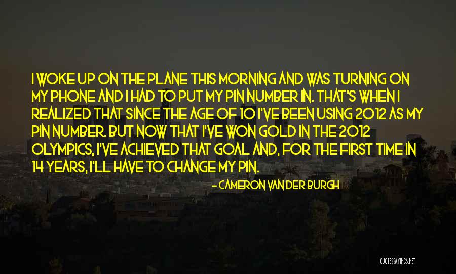 46342 Quotes By Cameron Van Der Burgh 46342 Quotes By Cameron Van Der Burgh