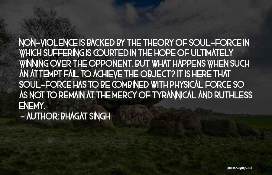 Bhagat Singh Quotes: Non-violence Is Backed By The Theory Of Soul-force In Which Suffering Is Courted In The Hope Of Ultimately Winning Over
