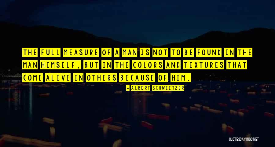4663 Edgewood Quotes By Albert Schweitzer 4663 Edgewood Quotes By Albert Schweitzer