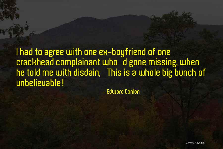 46755 Quotes By Edward Conlon 46755 Quotes By Edward Conlon