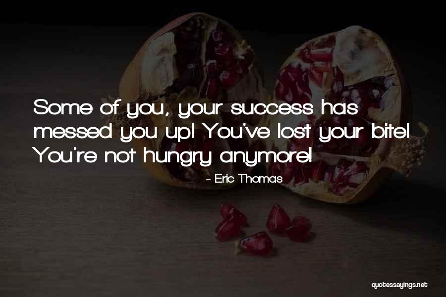 467th District Quotes By Eric Thomas 467th District Quotes By Eric Thomas