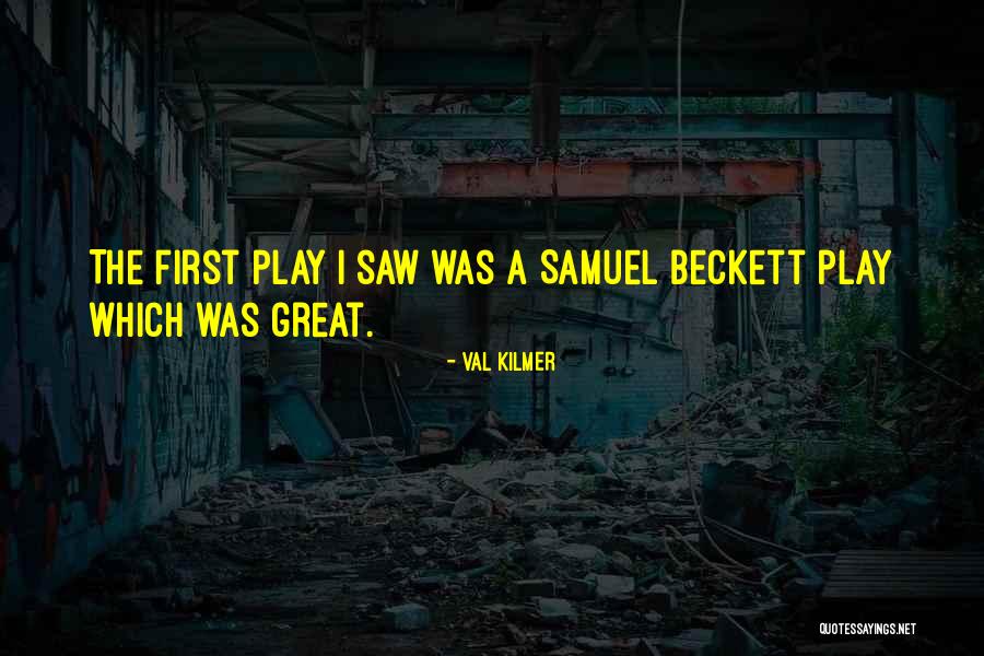 468 Big Quotes By Val Kilmer 468 Big Quotes By Val Kilmer