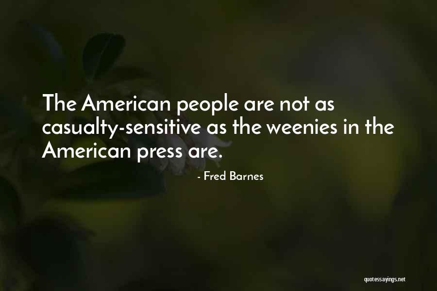 4690 Quotes By Fred Barnes 4690 Quotes By Fred Barnes