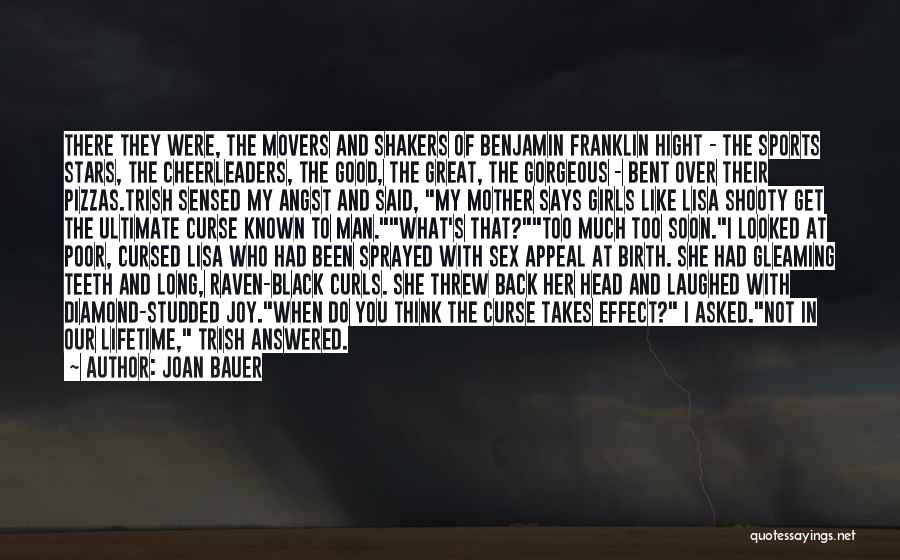 Joan Bauer Quotes: There They Were, The Movers And Shakers Of Benjamin Franklin Hight - The Sports Stars, The Cheerleaders, The Good, The