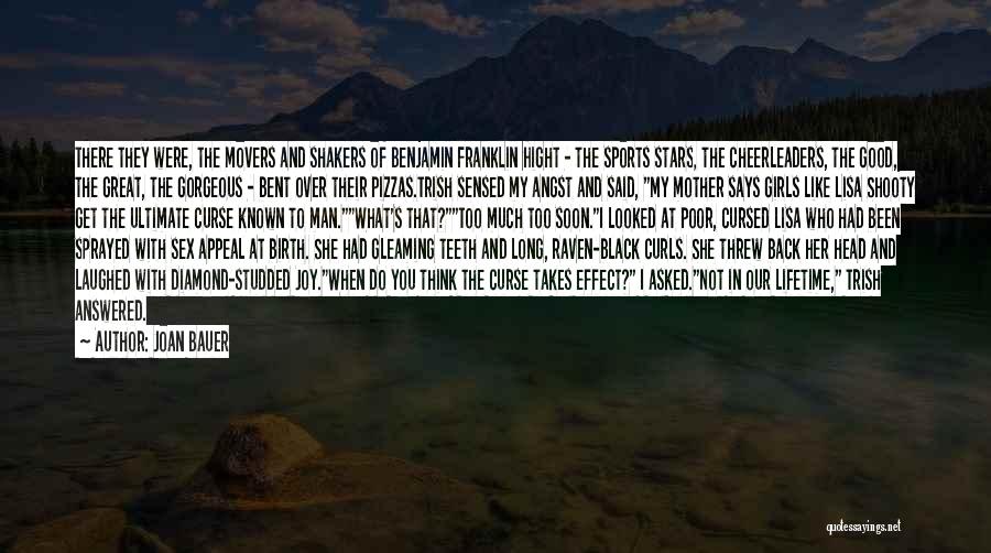 Joan Bauer Quotes: There They Were, The Movers And Shakers Of Benjamin Franklin Hight - The Sports Stars, The Cheerleaders, The Good, The