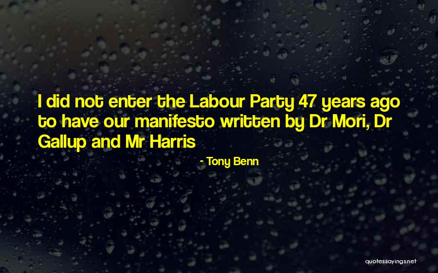 47 Quotes By Tony Benn 47 Quotes By Tony Benn