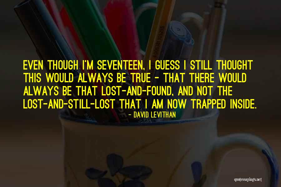 471 Blower Quotes By David Levithan 471 Blower Quotes By David Levithan