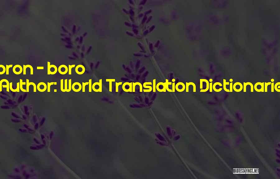 World Translation Dictionaries Quotes: Boron - Boro