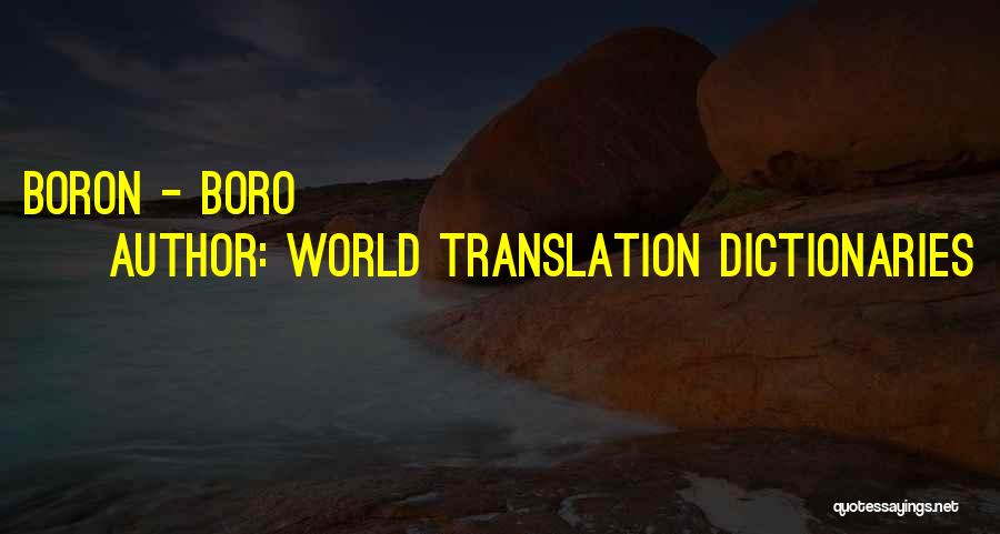 World Translation Dictionaries Quotes: Boron - Boro