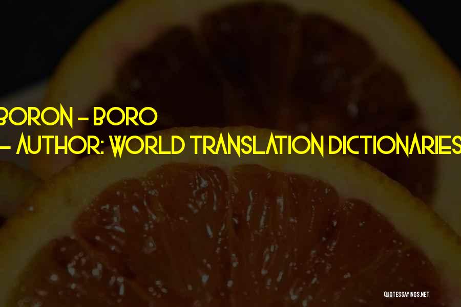 World Translation Dictionaries Quotes: Boron - Boro
