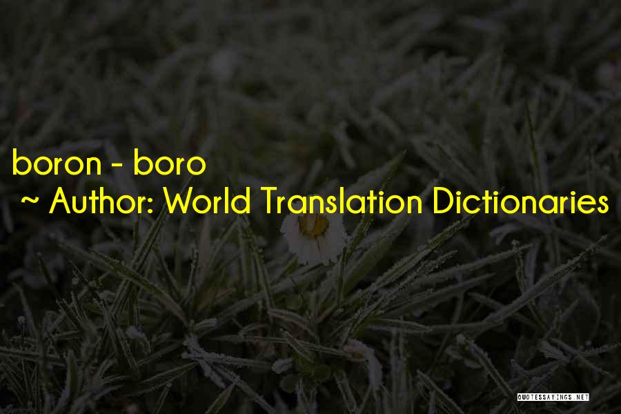 World Translation Dictionaries Quotes: Boron - Boro