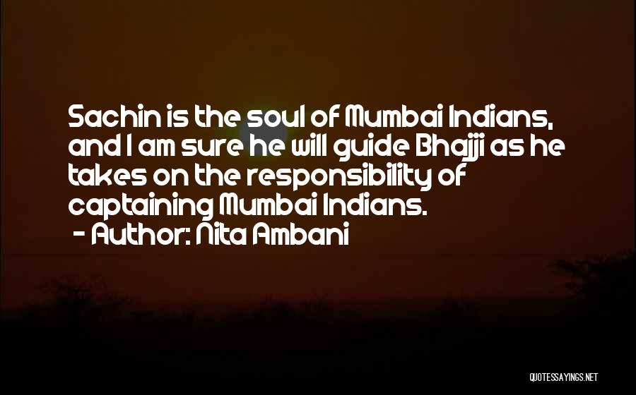 Nita Ambani Quotes: Sachin Is The Soul Of Mumbai Indians, And I Am Sure He Will Guide Bhajji As He Takes On The