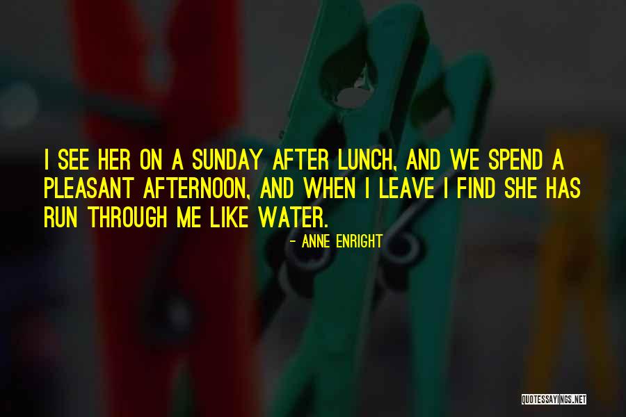 476 Ad Quotes By Anne Enright 476 Ad Quotes By Anne Enright