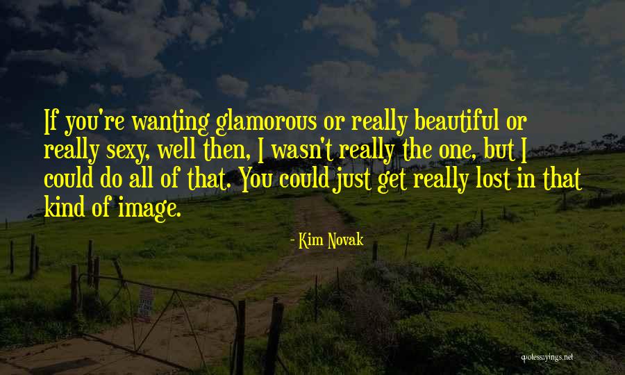 477 N Quotes By Kim Novak 477 N Quotes By Kim Novak