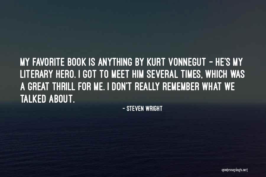 477 N Quotes By Steven Wright 477 N Quotes By Steven Wright