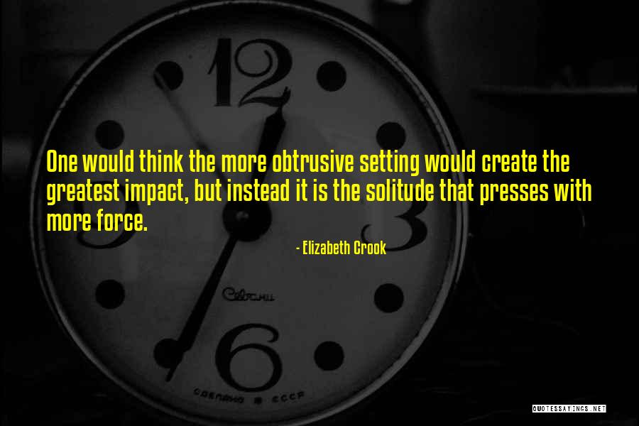 479 Area Quotes By Elizabeth Crook 479 Area Quotes By Elizabeth Crook