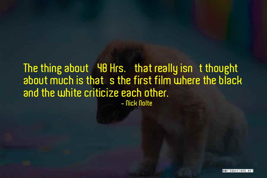 48 Quotes By Nick Nolte 48 Quotes By Nick Nolte