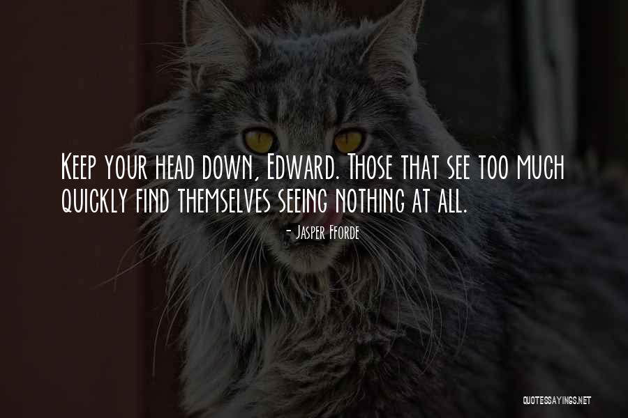 48111 Quotes By Jasper Fforde 48111 Quotes By Jasper Fforde