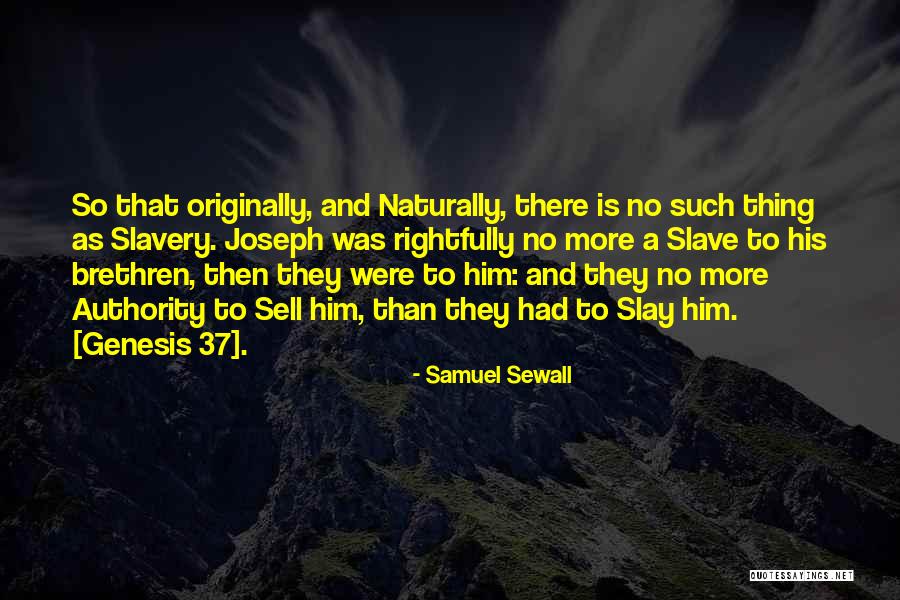 48221 Quotes By Samuel Sewall 48221 Quotes By Samuel Sewall