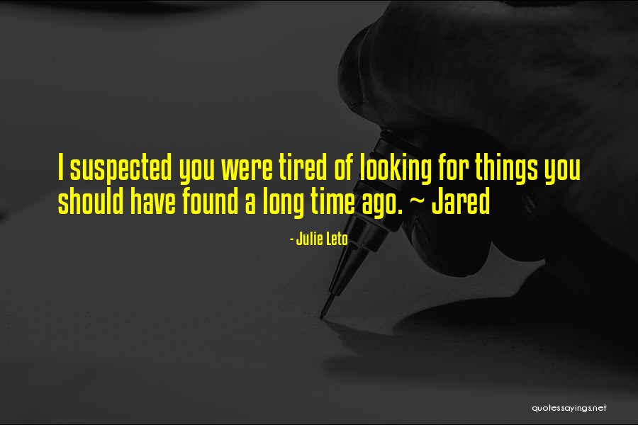 48442 Quotes By Julie Leto 48442 Quotes By Julie Leto