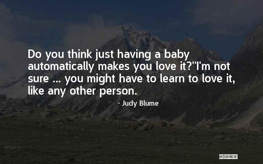 48601 Quotes By Judy Blume 48601 Quotes By Judy Blume