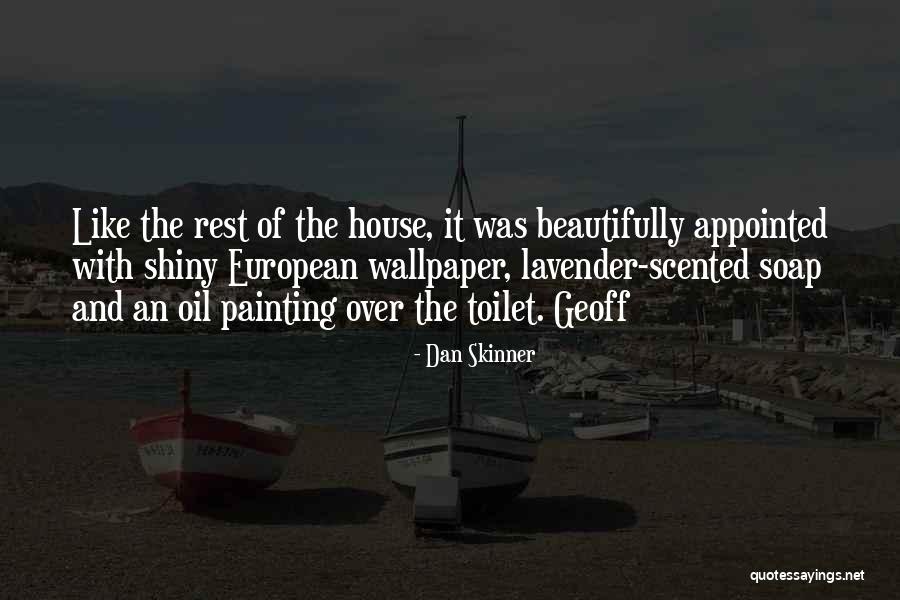 48625 Quotes By Dan Skinner 48625 Quotes By Dan Skinner