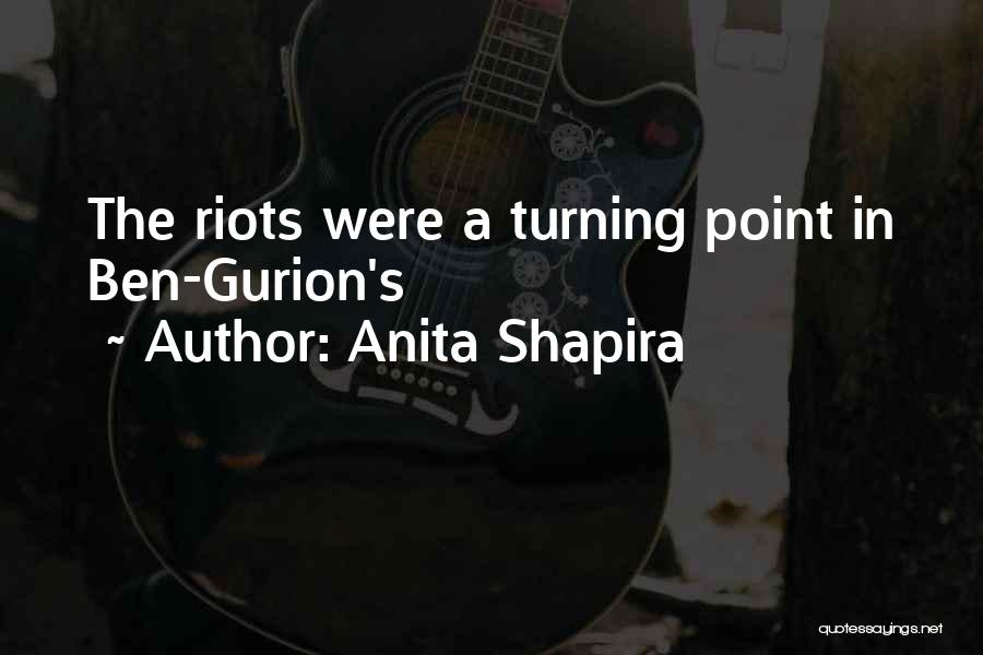 Anita Shapira Quotes: The Riots Were A Turning Point In Ben-gurion's