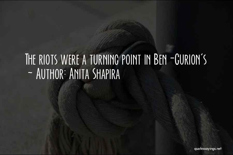 Anita Shapira Quotes: The Riots Were A Turning Point In Ben-gurion's