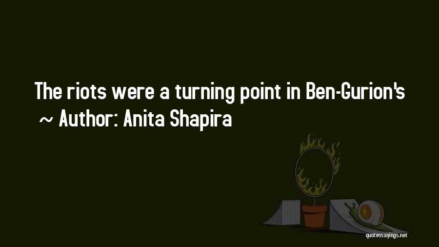 Anita Shapira Quotes: The Riots Were A Turning Point In Ben-gurion's