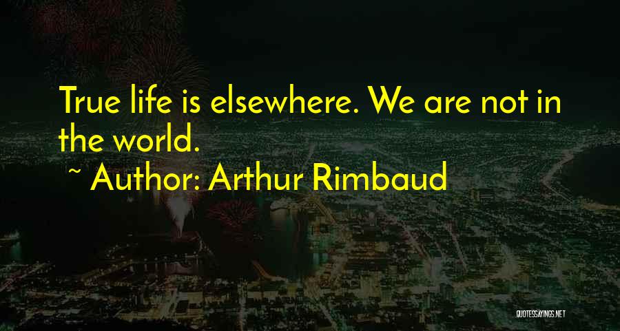 48732 Quotes By Arthur Rimbaud