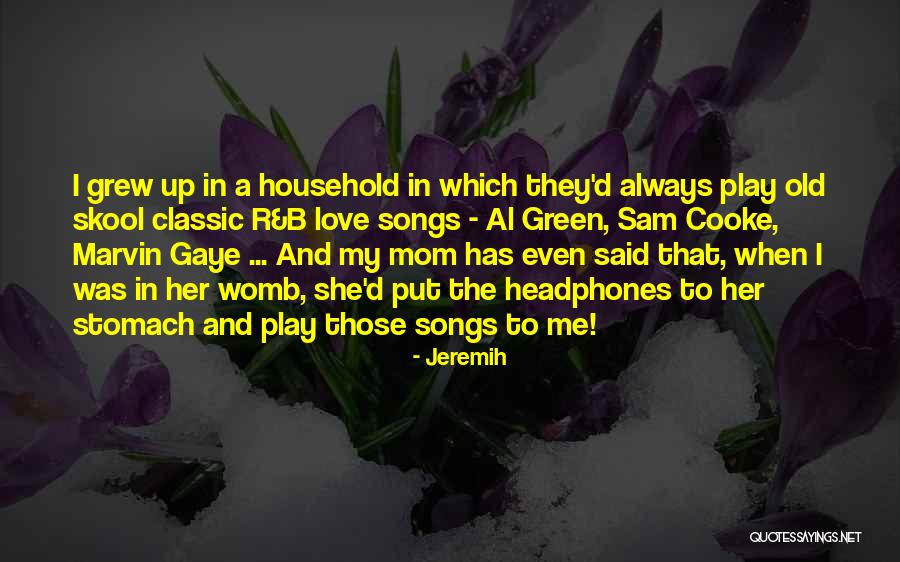 49120 Quotes By Jeremih 49120 Quotes By Jeremih