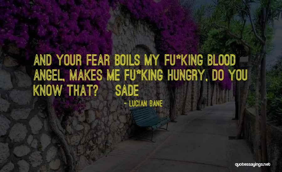 49120 Quotes By Lucian Bane 49120 Quotes By Lucian Bane