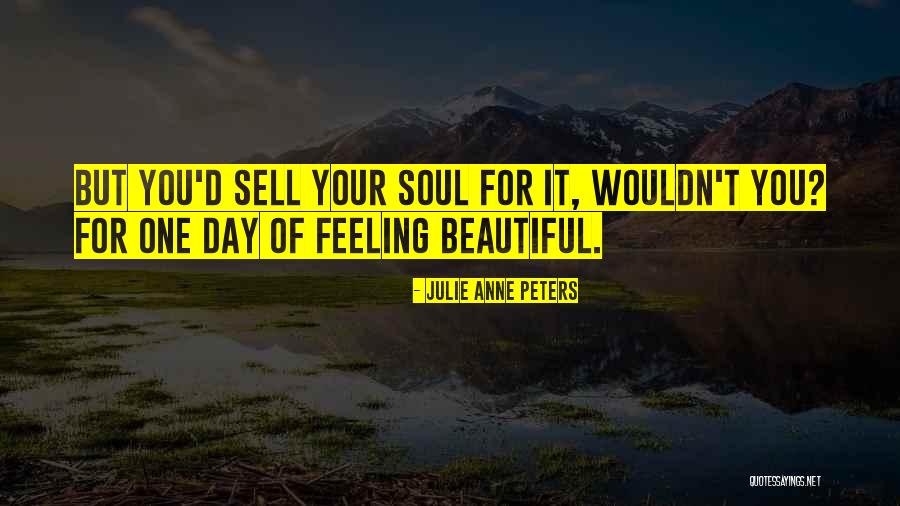 49127 Quotes By Julie Anne Peters 49127 Quotes By Julie Anne Peters