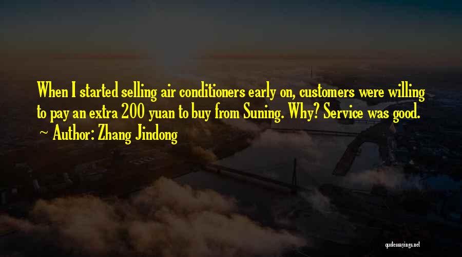 Zhang Jindong Quotes: When I Started Selling Air Conditioners Early On, Customers Were Willing To Pay An Extra 200 Yuan To Buy From