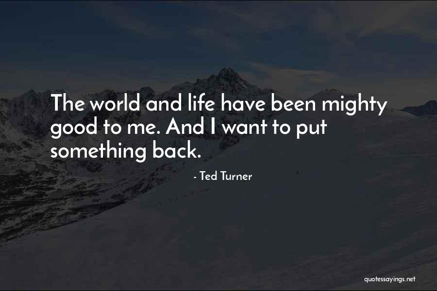 49301 Quotes By Ted Turner 49301 Quotes By Ted Turner