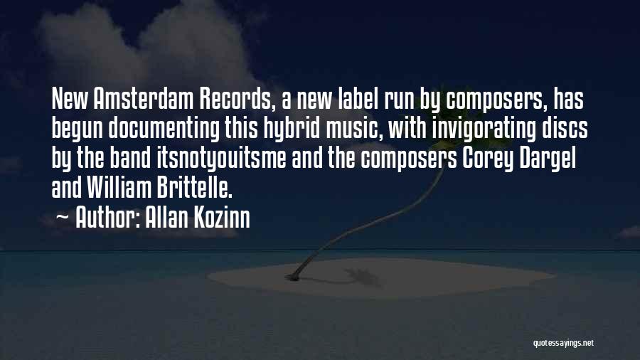 Allan Kozinn Quotes: New Amsterdam Records, A New Label Run By Composers, Has Begun Documenting This Hybrid Music, With Invigorating Discs By The