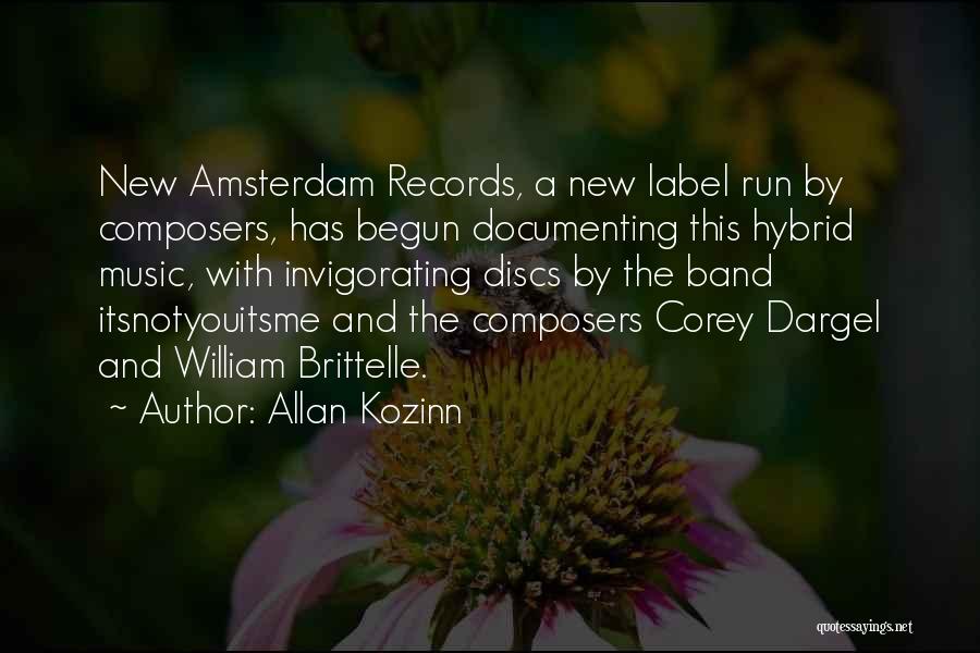 Allan Kozinn Quotes: New Amsterdam Records, A New Label Run By Composers, Has Begun Documenting This Hybrid Music, With Invigorating Discs By The