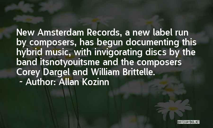 Allan Kozinn Quotes: New Amsterdam Records, A New Label Run By Composers, Has Begun Documenting This Hybrid Music, With Invigorating Discs By The