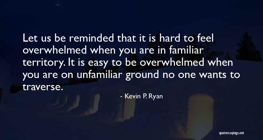 49423 Quotes By Kevin P. Ryan 49423 Quotes By Kevin P. Ryan